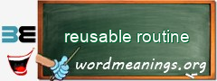 WordMeaning blackboard for reusable routine
